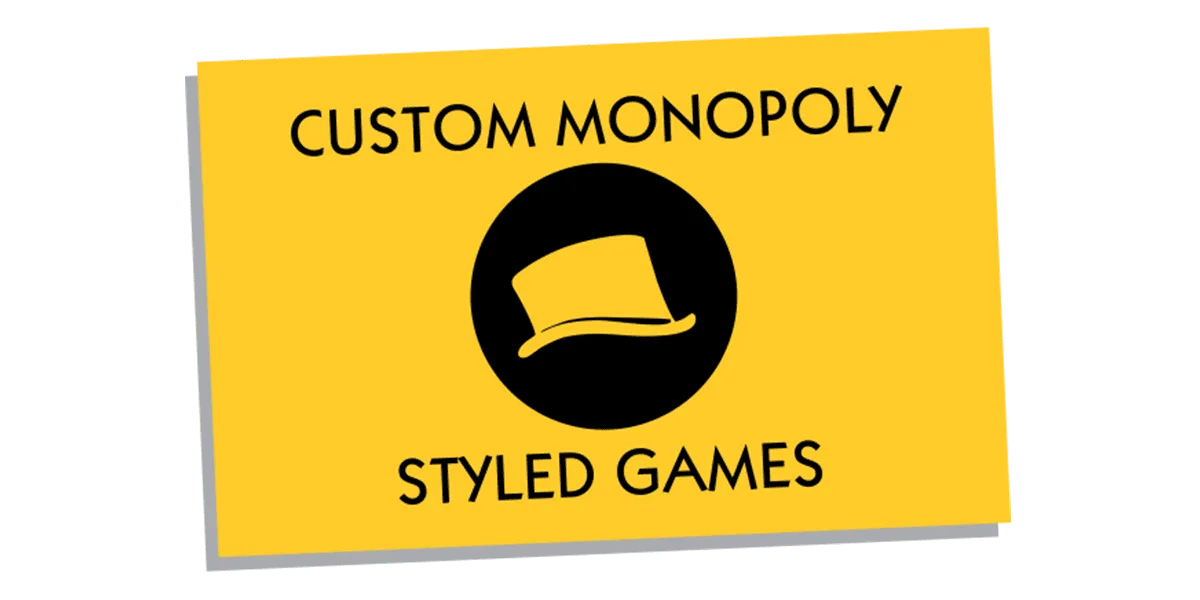 Custom Monopoly Styled Games